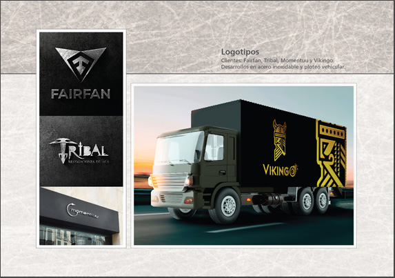 Logotipos desarrollados en acero inoxidable para frentes de negocios y en ploteos vehiculares.